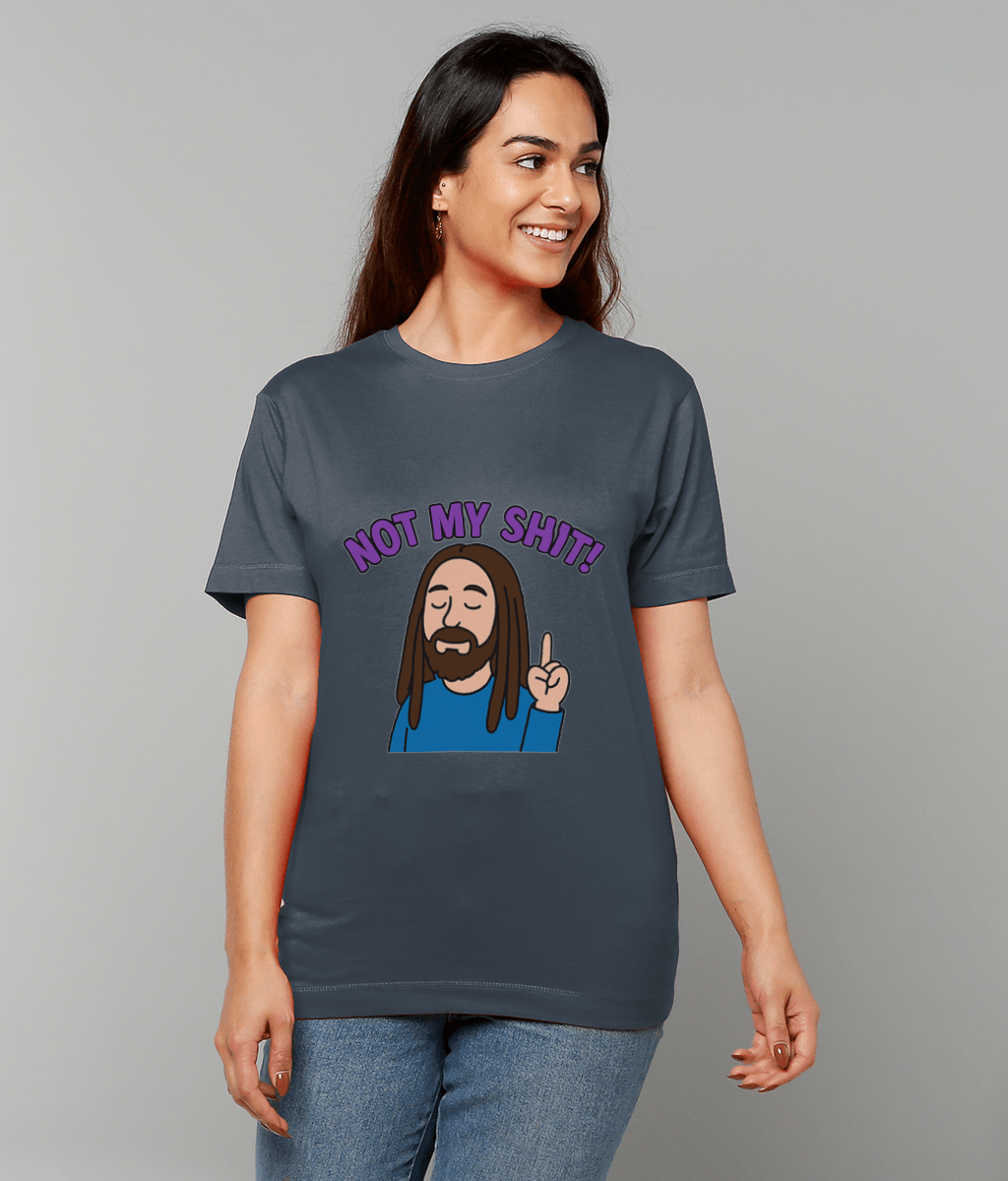 A woman wears a dark-gray T-shirt showing a cartoon bearded man raising one finger and the text NOT MY SHIT! above him against a plain light-gray background.