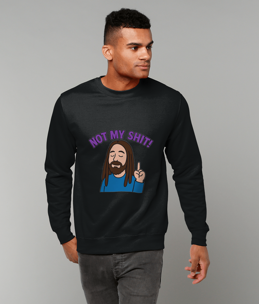 Black sweatshirt displays a cartoon bearded man raising one finger with closed eyes, caption "NOT MY SHIT!" above, worn by a person walking against a plain light gray background.