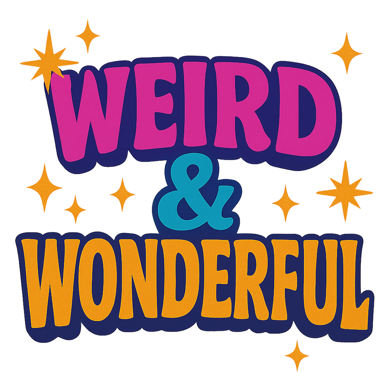 Weird & Wonderful