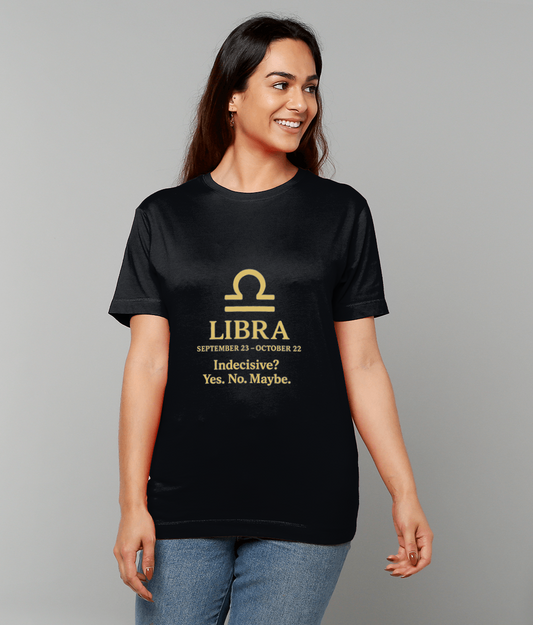 Libra Witty T-Shirt – zodiac humour tee with “Indecisive Yes No Maybe” slogan
