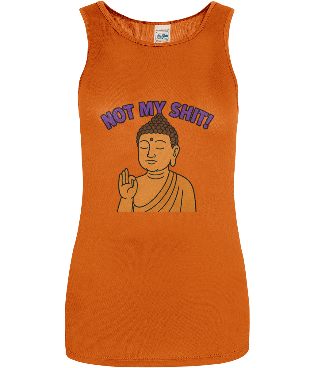 Orange tank top shows a meditating Buddha with raised hand gesture; purple arched text reads NOT MY SHIT!; photographed against a plain white background.
