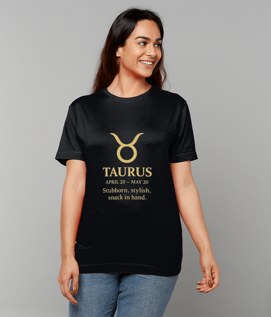 Taurus Witty T-Shirt – zodiac humour tee with “Stubborn stylish snack in hand” slogan