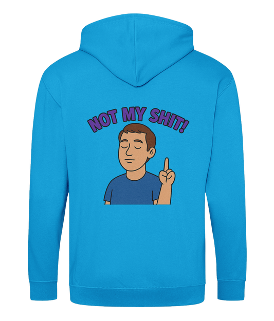 a cartoon man with eyes closed exclaiming calmy Not My Shit on the back of a light blue hoodie 